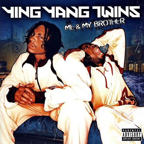 Ying Yang Twins - Me & My Brother cover
