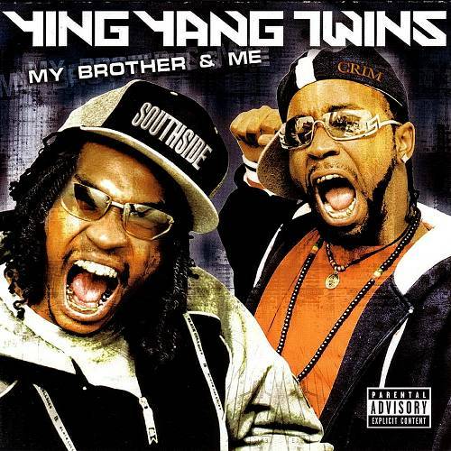 Ying Yang Twins - My Brother & Me cover