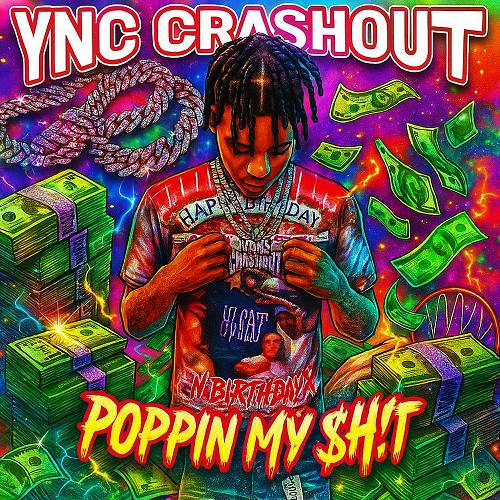 YNC Crashout - Poppin My Shit cover