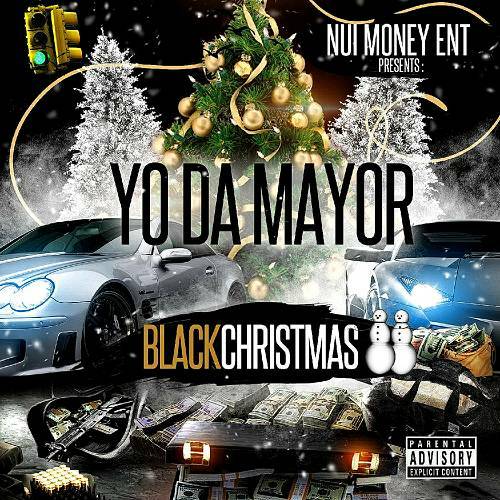 Yo Da Mayor - Black Christmas 2 cover