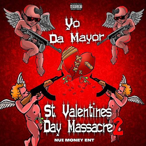 Yo Da Mayor - St. Valentines Day Massacre 2 cover