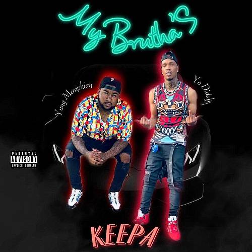 Yung Memphian & Yo Diddy - My Brutha`s Keepa cover
