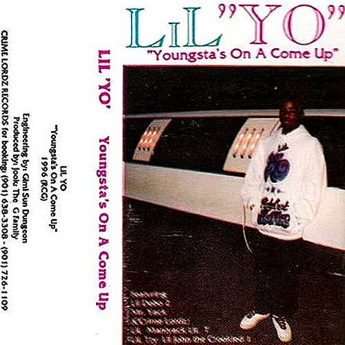 Lil Yo - Youngsta`s On A Come Up cover