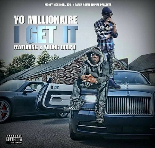 Yo Millionaire - I Get It Remix cover