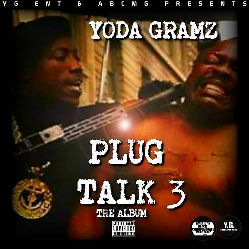Yoda Gramz - Plug Talk 3 cover