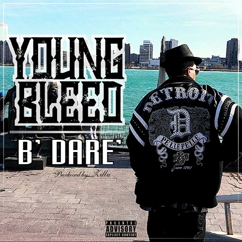 Young Bleed - B` Dare` cover