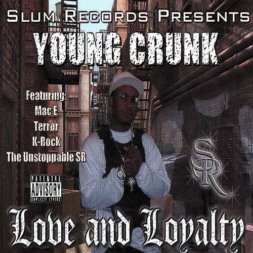 Young Crunk - Love And Loyalty cover