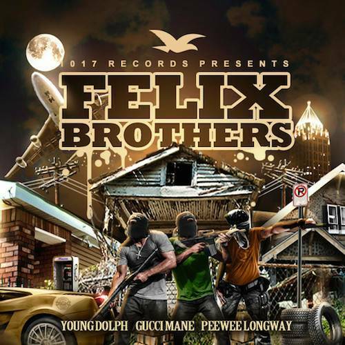 Young Dolph, Gucci Mane & PeeWee Longway - Felix Brothers cover