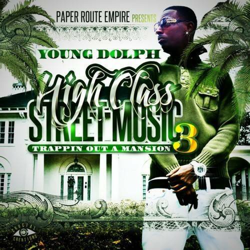 Young Dolph - High Class Street Music 3. Trappin Out A Mansion cover
