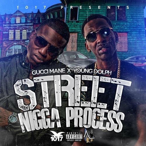 Gucci Mane & Young Dolph - Street Nigga Progress cover