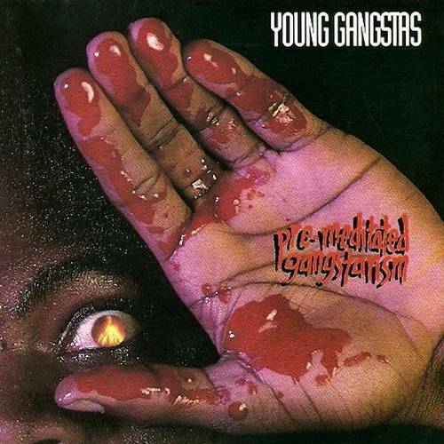 Young Gangstas - Pre-Meditated Gangstarism cover