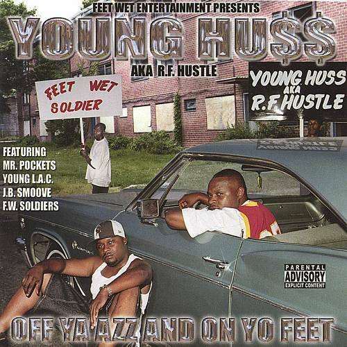 Young Huss - Off Ya Azz And On Yo Feet cover