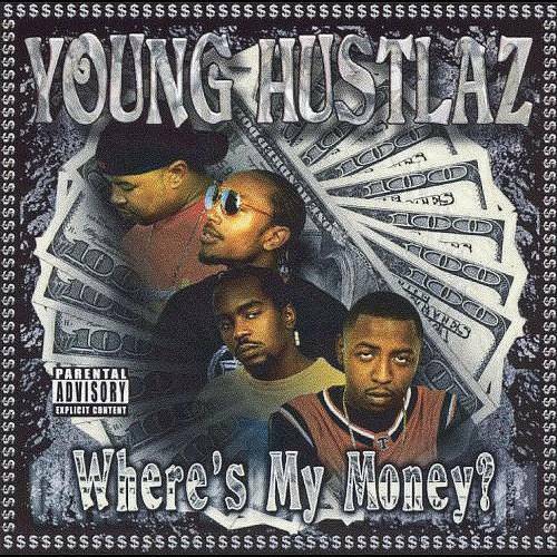Young Hustlaz - Where`s My Money? cover