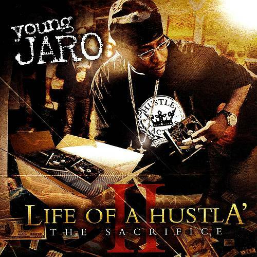 Young Jaro - Life Of A Hustla II. The Sacrifice cover