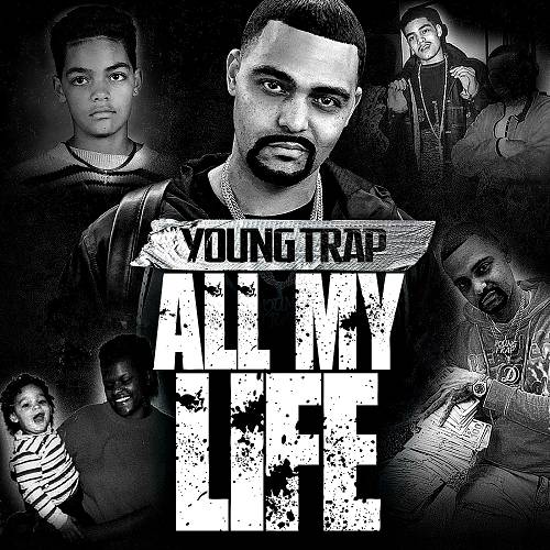 Young Trap - All My Life cover