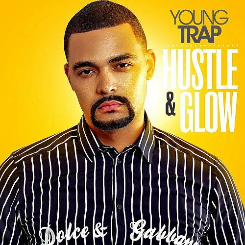 Young Trap - Hustle & Glow cover