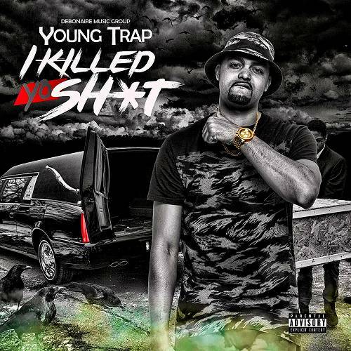 Young Trap - I Killed Yo Shit cover
