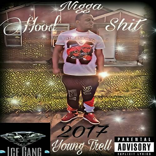 Young Trell - Hood Nigga Shit cover