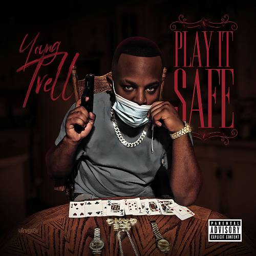 Young Trell - Play It Safe cover