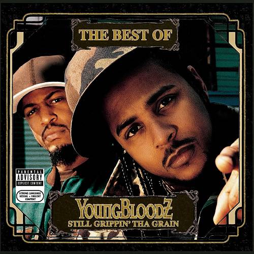 YoungBloodZ - The Best Of YoungBloodZ. Still Grippin Tha Grain cover
