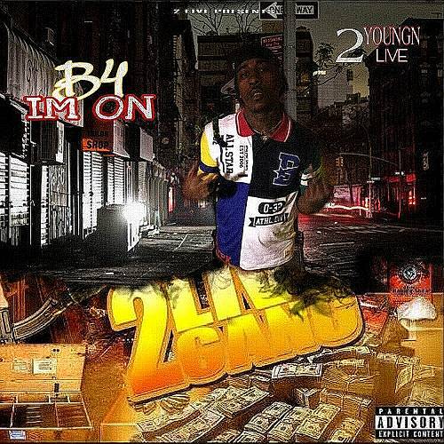 Youngn2Live - B4 Im On cover