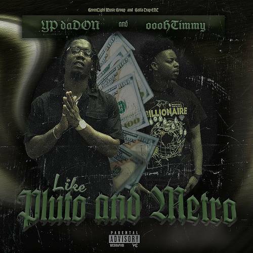 YP DaDon & Oooh Timmy - Like Pluto And Metro cover