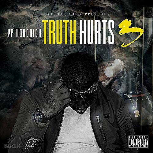 YP Hoodrich - Truth Hurts 3 cover