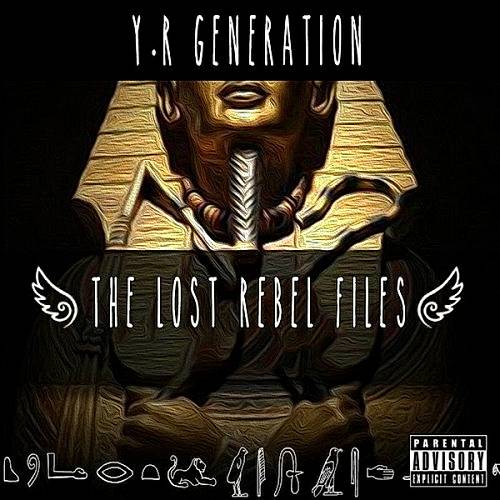 Y.R Generation - The Lost Rebel Files cover