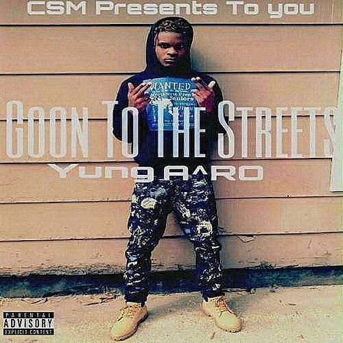 Yung ARO - Goon To The Streets cover
