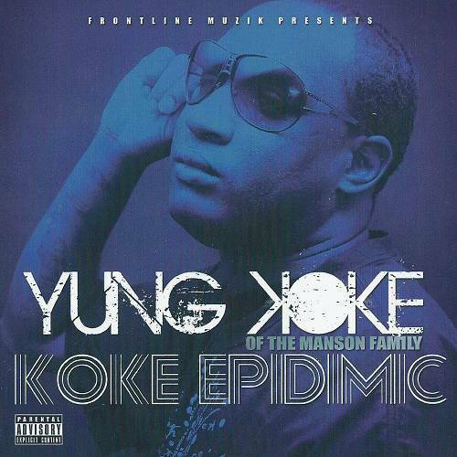 Yung Koke - Koke Epidimic cover