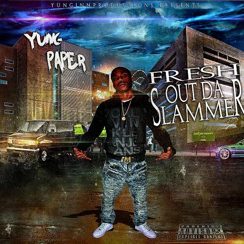 Yung Paper - Fresh Out Da Slammer cover