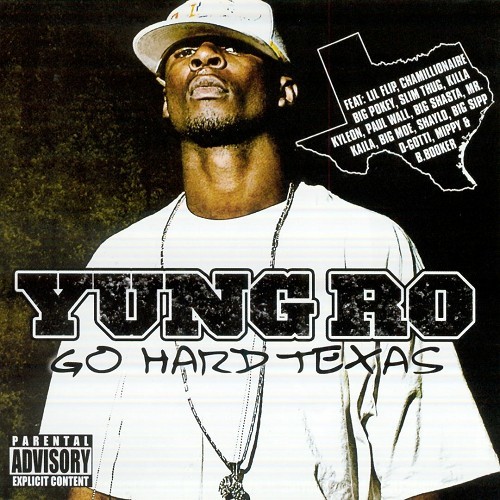 Yung Ro - Go Hard Texas cover