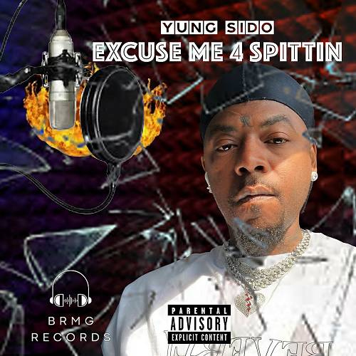 Yung Sido - Excuse Me 4 Spittin cover