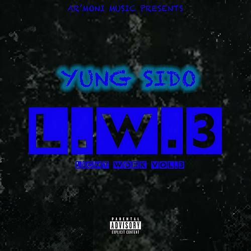 Yung Sido - Light Work Vol. 3 cover