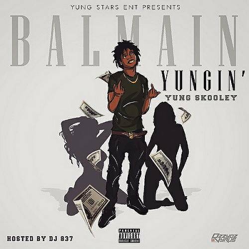 Yung Skooley - Balmain Yungin cover