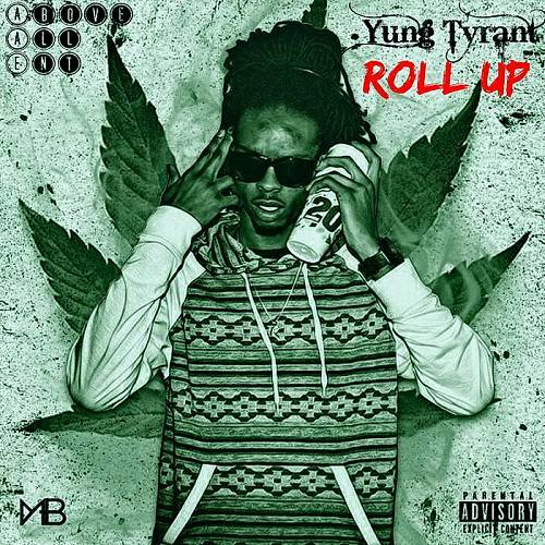 Yung Tyrant - Roll Up cover