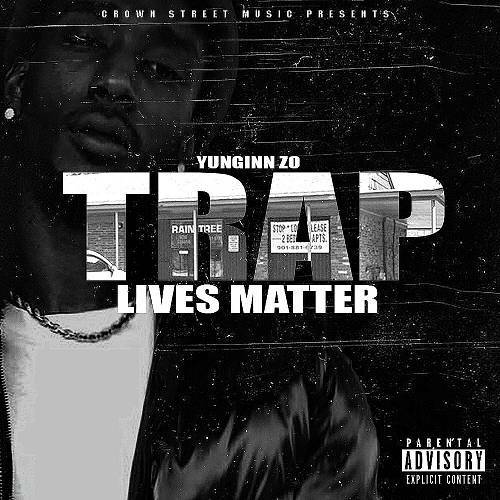 YungInn Zo - Trap Lives Matter cover