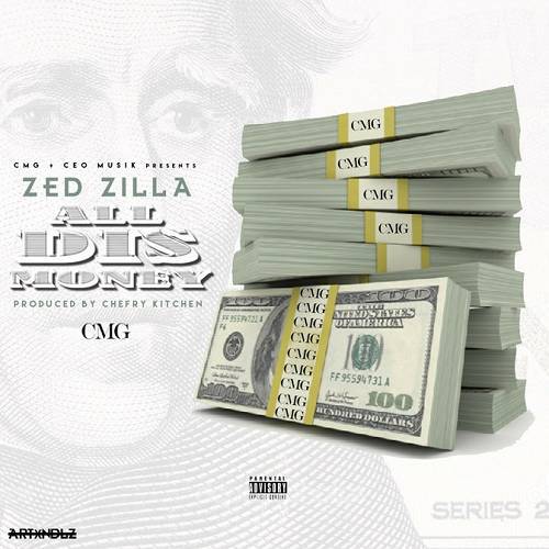 Zed Zilla - All Dis Money cover