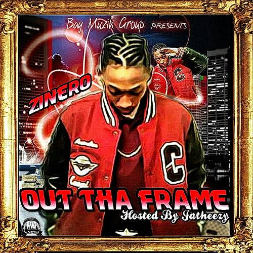 Zinero - Out Tha Frame cover