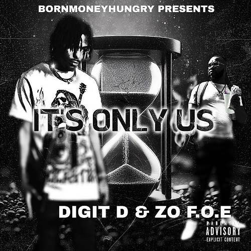 Digit D & Zo F.O.E. - It`s Only Us cover